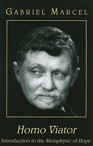 Homo Viator: Introduction to the Metaphysic of Hope