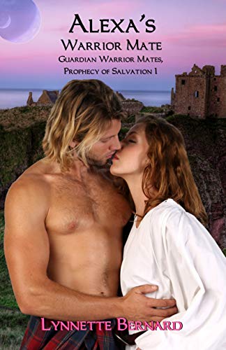 Alexa's Warrior Mate (Guardian Warrior Mates, Prophecy of Salvation Book 1)