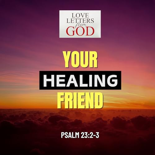 Love Letter from God - Your Healing Friend