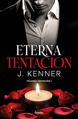 Eterna Tentación Trilogía Tentación 1 Ficción Eterna Tentación Trilogía Tentación 1 Ficción