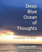 Deep Blue Ocean of Thoughts: A Collection of Poems 179177668X Book Cover