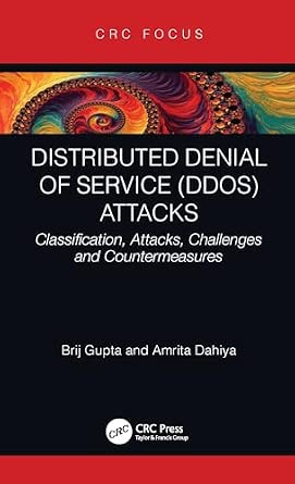 Distributed Denial of Service (DDoS) Attacks: Classification, Attacks, Challenges and Countermeasures-Wow! eBook