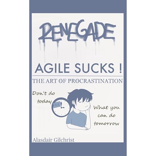 Alasdair Gilchrist's Why Agile Sucks episode artwork