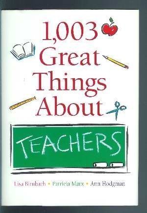 1,003 Great Things About Teachers