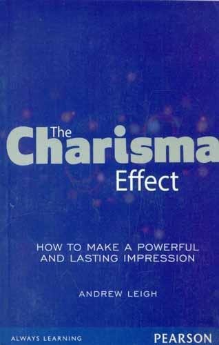 The Charisma Effect: How to Make a Powerful and... 8131730786 Book Cover