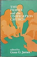 Family and the Unification Church 0932894178 Book Cover