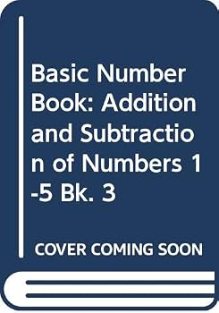 Paperback Basic Number Book: Addition and Subtraction of Numbers 1-5 Bk. 3 Book