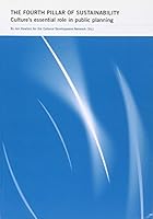 4th Pillar of Sustainability:: Culture's Essential Role in Public Planning 1863350497 Book Cover