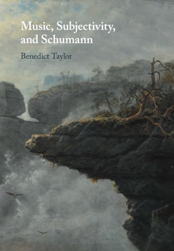 Music, Subjectivity, and Schumann