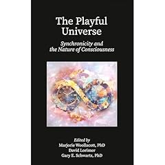 The Playful Universe Audiolibro Por Marjorie Woollacott, David Lorimer, Gary Schwartz arte de portada