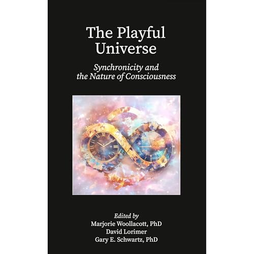 The Playful Universe Audiolibro Por Marjorie Woollacott, David Lorimer, Gary Schwartz arte de portada