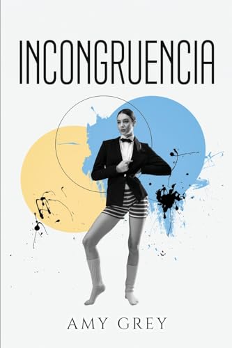 Incongruencia (Spanish Edition)