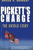 Pickett's Charge: The Untold Story