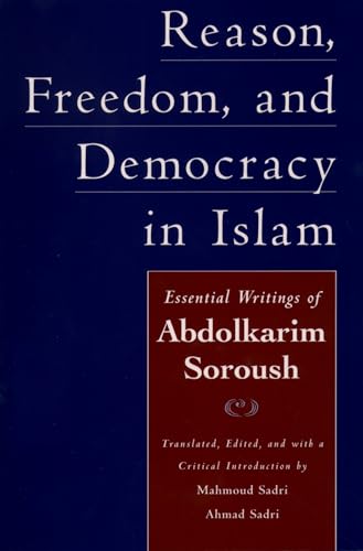 Reason, Freedom, and Democracy in Islam: Essential Writings of Abdolkarim Soroush