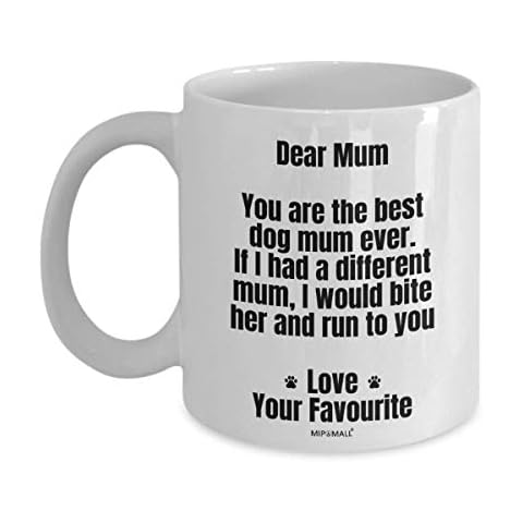 Gifts from The Dog for Mum, Presents for her, Gift for Mother, Present from Daughter Son, Mothers Day, Funny Memory, Birthday Coffee Mug, Tea Cup, Valentines - F0413 Cover