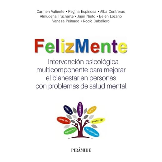 FelizMente. Intervención psicológica multicomponente para mejorar el bienestar en personas con problemas de salud mental (Manuales prácticos)