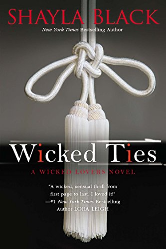 Wicked Ties (A Wicked Lovers Novel)