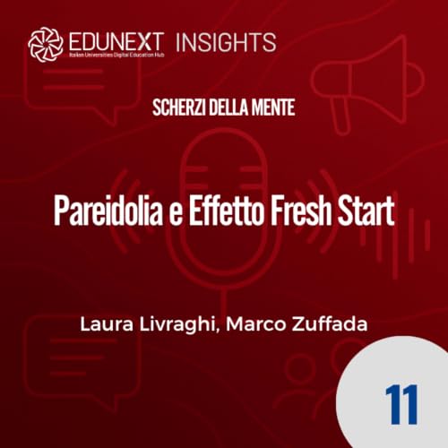 [11] Pareidolia e Effetto Fresh Start