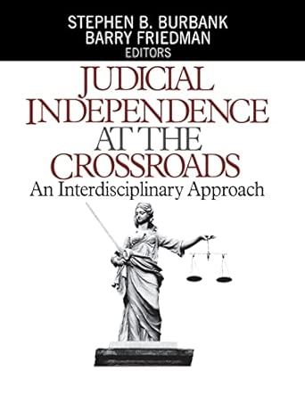 Judicial Independence at the Crossroads: An Interdisciplinary Approach book cover