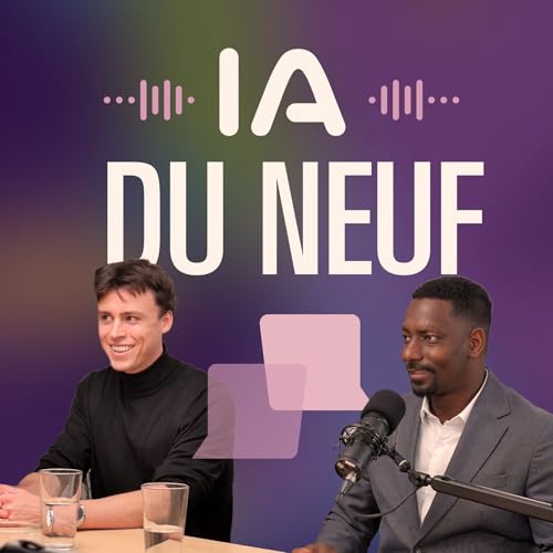 IA du neuf - S2E3 Soigner plus vite, plus juste : l&rsquo;IA au c&oelig;ur de la recherche m&eacute;dicale