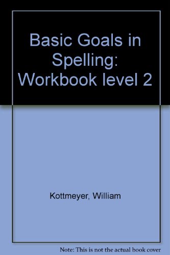 Basic Goals in Spelling: Workbook level 2 0070343322 Book Cover