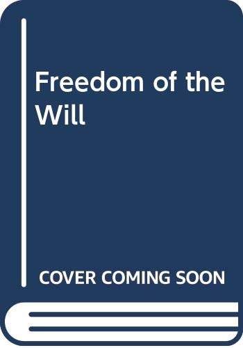 Freedom of the will (The Library of liberal arts) B0006BVBCO Book Cover