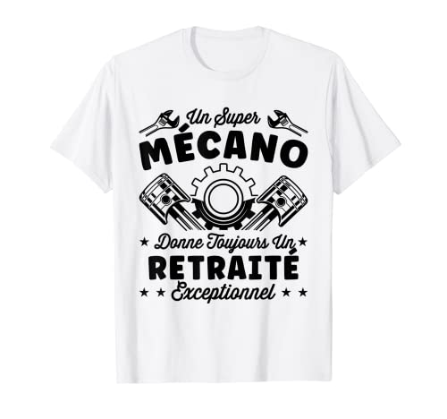 Un Super Mecano Humor Regalo Mecánico Automotriz Jubilado Camiseta