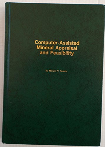 Computer Assisted Mineral Appraisal and Feasibility