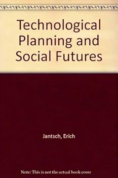 Hardcover Technological Planning and Social Futures Book