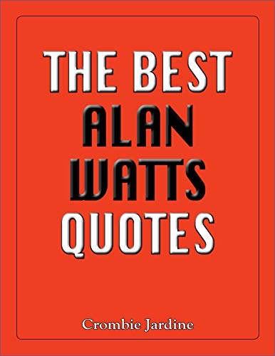Best Alan Watts Quotes