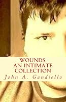 Wounds: An Intimate Collection 1479308889 Book Cover