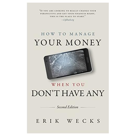 How to Manage Your Money When You Don't Have Any (Second Edition)
