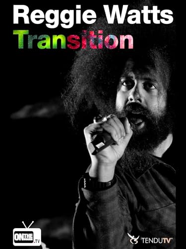 Reggie Watts - Transition