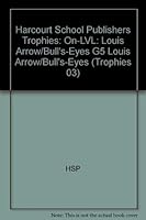 Louis Arrow and the Bull's-Eyes (On-Level Reader) 0153233427 Book Cover