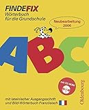  Findefix - Deutsch - Ausgabe 2006: Wörterbuch mit lateinischer Ausgangsschrift: Mit Bild-Wörterbuch Französisch und CD-ROM