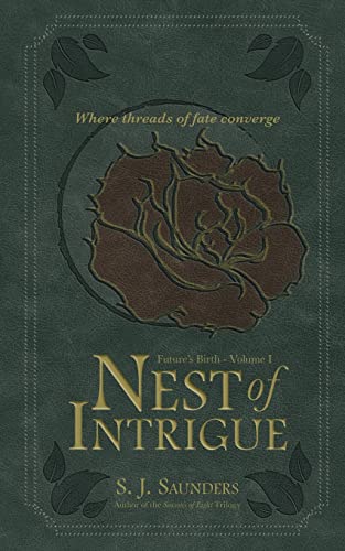 Nest of Intrigue (Future's Birth)