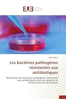 Les Bacta(c)Ries Pathoga]nes Ra(c)Sistantes Aux Antibiotiques 3841747329 Book Cover