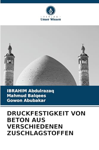 DRUCKFESTIGKEIT VON BETON AUS VERSCHIEDENEN ZUSCHLAGSTOFFEN