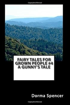 Paperback Fairy Tales For Grown People #4 A Gunny's Tale Book