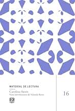 Carolina Sanín: Material de lectura, núm, 16. Ensayo. Nueva época.