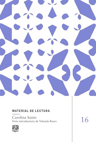 Carolina Sanín: Material de lectura, núm, 16. Ensayo. Nueva época.