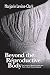 BEYOND THE REPRODUCTIVE BODY: POLITICS OF WOMEN'S HEALTH & WORK IN EARLY VICTORIAN ENGLAND (WOMEN & HEALTH C&S PERSPECTIVE)