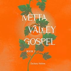 Metta Valley Gospel, Book 1 Audiobook By Zachary Helton cover art