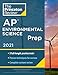 Princeton Review AP Environmental Science Prep, 2021: 3 Practice Tests + Complete Content Review + Strategies & Techniques (2021) (College Test Preparation)