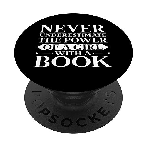 The Power of a Girl With a Book Never Underetimate a Lector PopSockets PopGrip: Agarre intercambiable para Teléfonos y Tabletas