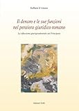 Il Denaro E Le Sue Funzioni Nel Pensiero Giuridico Romano. La Riflessione Giurisprudenziale Nel Principato - 2