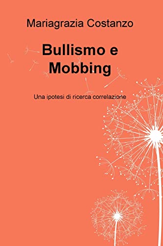 Bullismo E Mobbing
