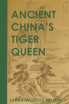 Paperback Ancient China's Tiger Queen: A Novel of Shang, China Book