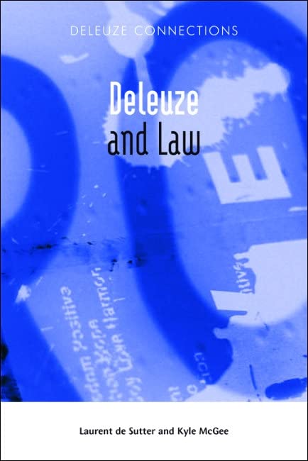 Deleuze and Law (Deleuze Connections)      Kindle Edition