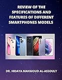  Review of the Specifications and Features of Different Smartphones Models